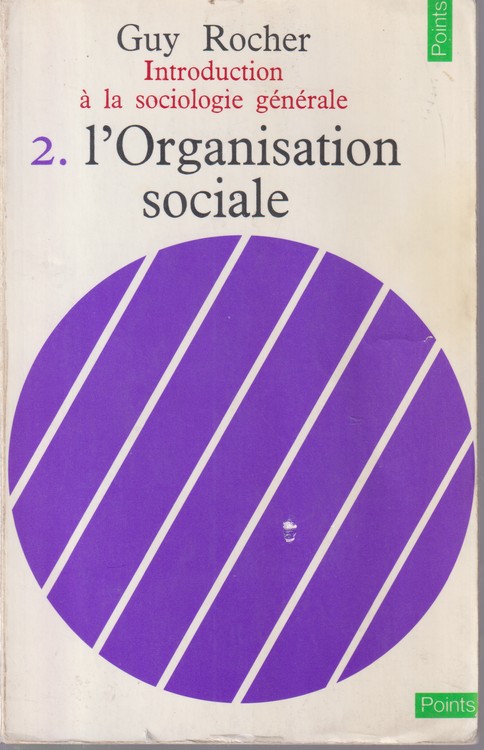 Introduction a la sociologie generale. Vol. ۲. Lorganisation sociale