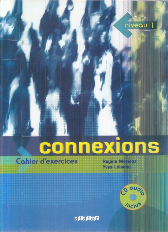 connexions cahier d,exercices: niveau ۱