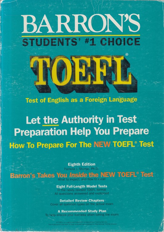TOEFL: TEST OF ENGLISH as a Foreign LANGUAGE