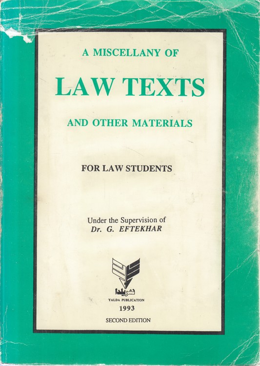 A MISCELLANY OF LAW TEXTS AND OTHER MATERIALS