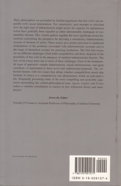 AGENTS CAUSES  EVENTS: ESSAYS ON INDETERMINISM AND FREE WILL