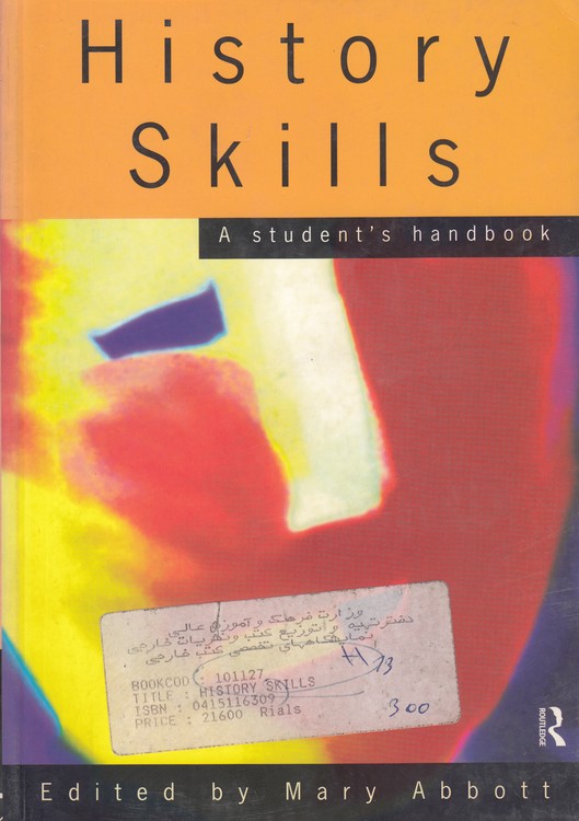 History Skills: A students handbook