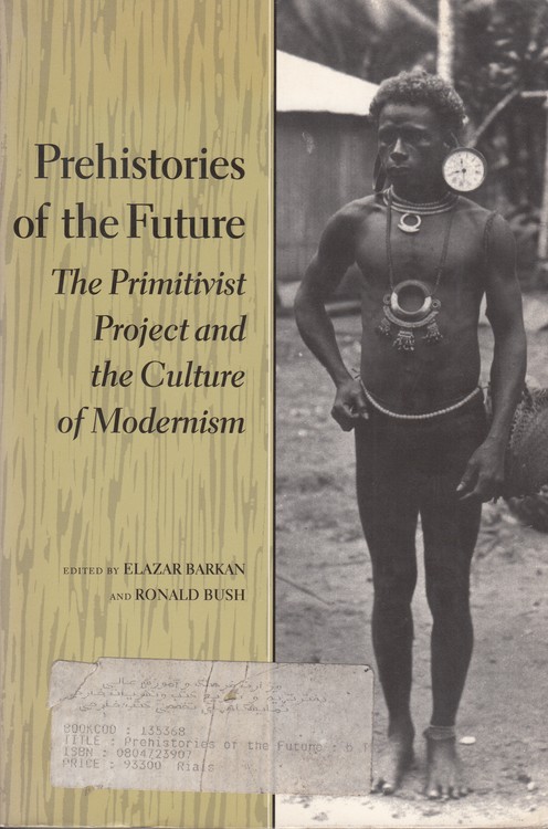 Prehistories Of the Future The Project and the Culture Of Modernism