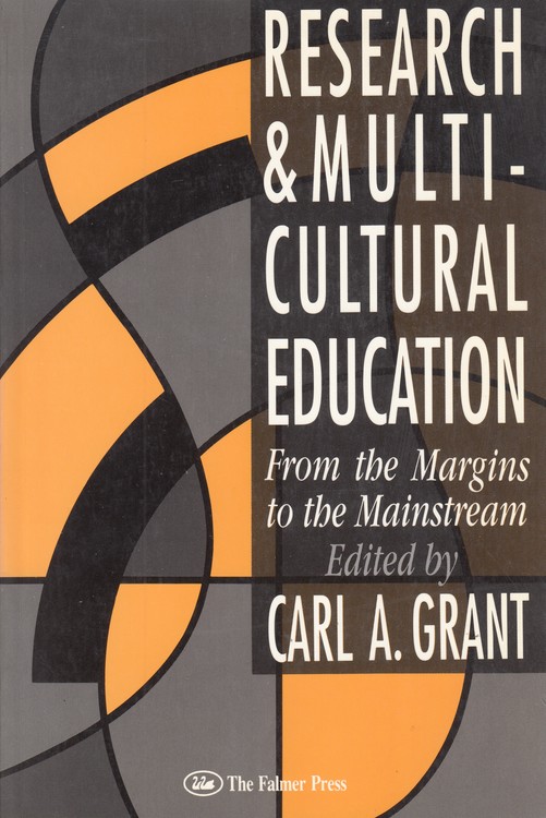 RESEARCH & MULTI - CULTURAL EDUCATION: From the Margins to the Mainstream