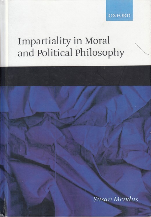 Impartiality in Moral and Political Philosophy